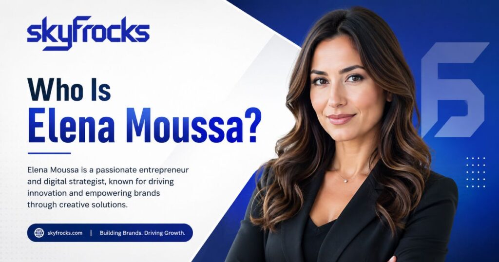 Who Is Elena Moussa?