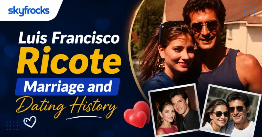 Luis Francisco Ricote Marriage and Dating History