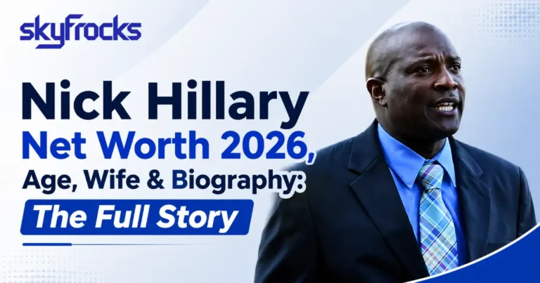 Nick Hillary Net Worth,