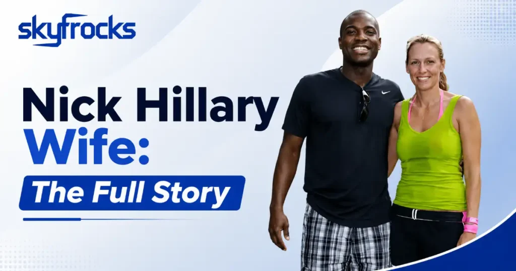 Nick Hillary Wife